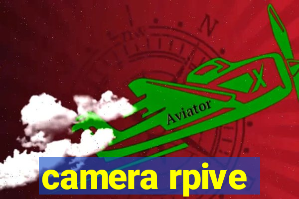 camera rpive